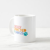 Durch Hunde leicht ablenkbar Kaffeetasse (Vorderseite Links)
