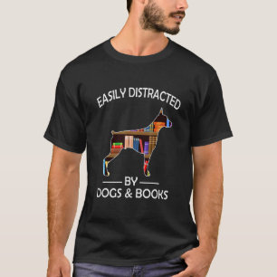Durch Hunde und Bücher leicht ablenkbar Dobermann T-Shirt