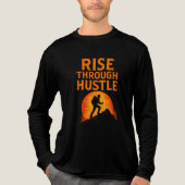 Durch Hustle aufsteigen - Motivierend T - Shirt fü (Vorderseite)