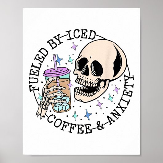 Durch Iccied Coffee and Angstzustände Mental Healt Poster (Vorne)