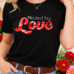 Durch Liebe Geheilt Rote Florale Schriftart John 3 T-Shirt