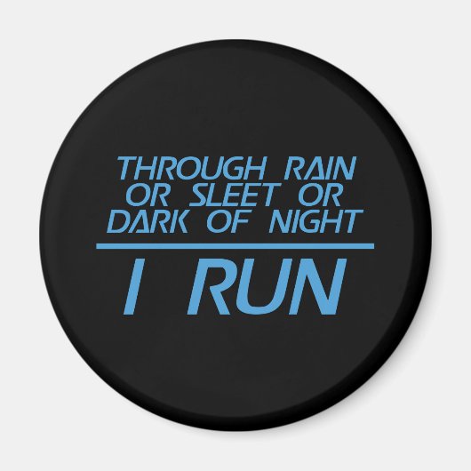 Durch Regen oder Sleet... Ich laufe Magnet (Vorne)