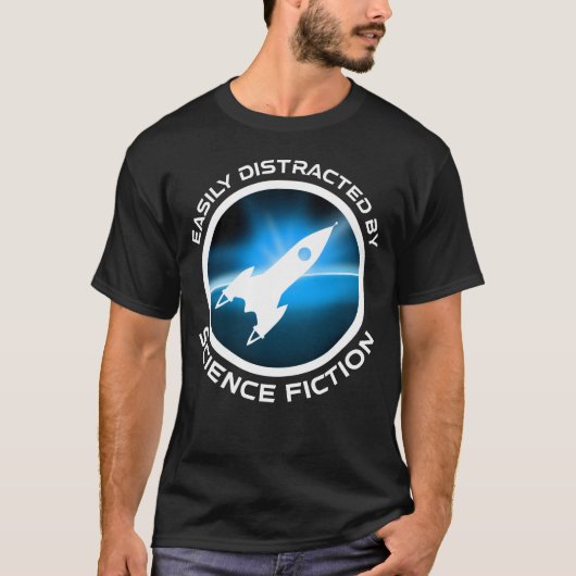 Durch Science-Fiction leicht ablenkbar T-Shirt (Vorderseite)