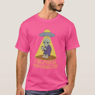 durch Verantwortlichkeiten entführt T-Shirt