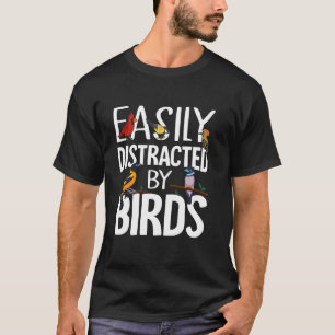 Durch Vögel leicht ablenkbar, lustige Vogelliebhab T-Shirt