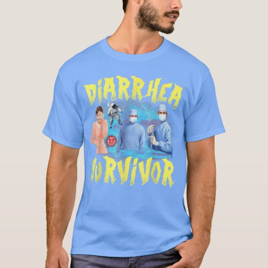 Durchfall-Überlebender-Meme-Stoff Weird Stupid Off T-Shirt (Vorderseite)