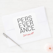 Durchhaltevermögen Cheeky Joke Quadratischer Aufkleber (Umschlag)