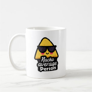 Durchschnitt ist nichts – Lustige coole Nachos Kaffeetasse
