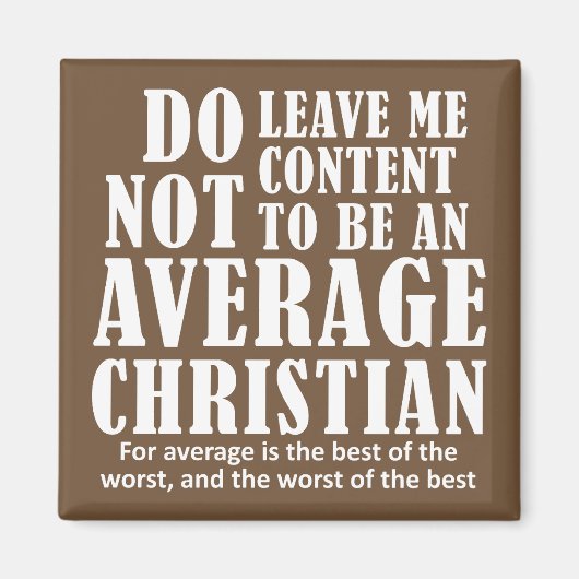 Durchschnittliche Christliche Quotes-Redewendungen Magnet (Vorne)