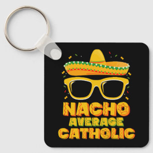 Durchschnittliche katholische Nacho-Kirche Cinco D Schlüsselanhänger