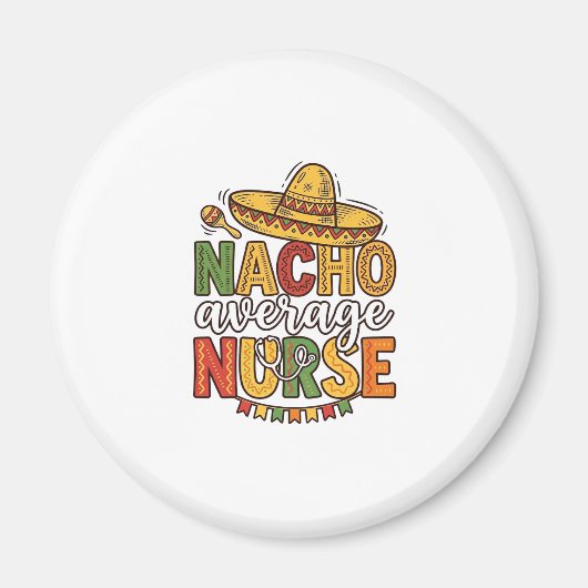 Durchschnittliche Krankenschwester Cinco De Mayo T Magnet (Vorne)