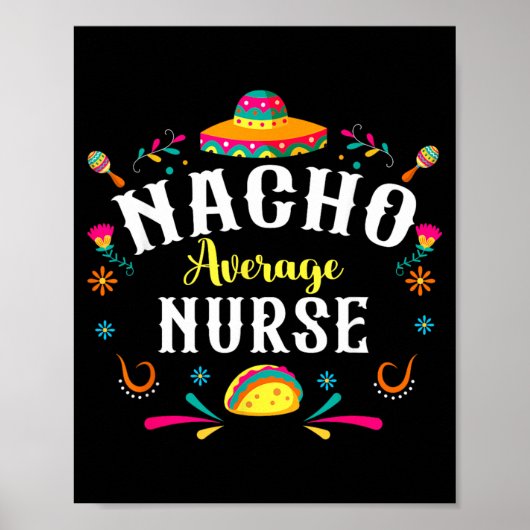 Durchschnittliche Krankenschwester-Nacho-Cinco-De- Poster (Vorne)