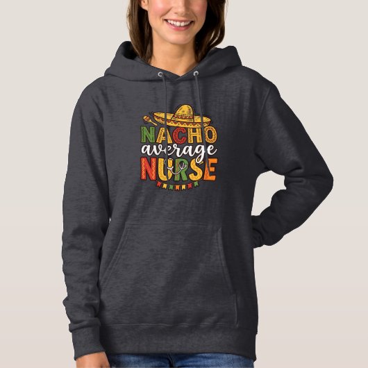 Durchschnittliche Nacho-Krankenschwester Cinco De  Hoodie (Vorderseite)