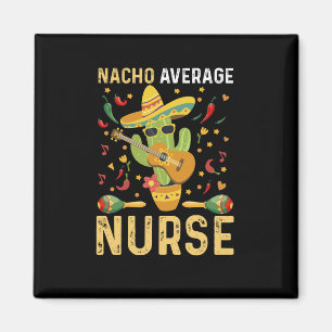 Durchschnittliche Nacho-Krankenschwester Cinco De  Magnet