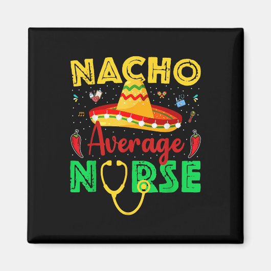 Durchschnittliche Nacho-Krankenschwester Cinco De Magnet (Vorne)