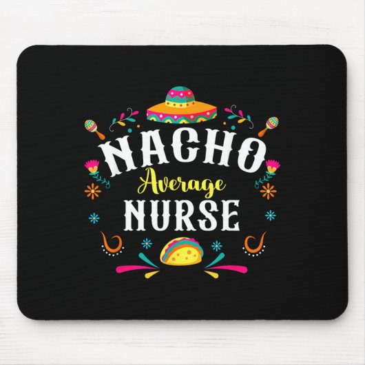 Durchschnittliche Nacho-Krankenschwester Cinco De  Mousepad (Vorne)