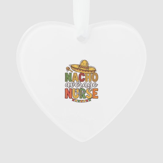 Durchschnittliche Nacho-Krankenschwester Cinco De Ornament (Vorderseite)