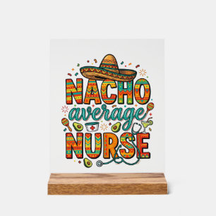 Durchschnittliche Nacho-Krankenschwester-Fiesta-Ve Acrylschild