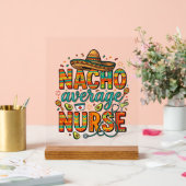 Durchschnittliche Nacho-Krankenschwester-Fiesta-Ve Acrylschild (Hochzeit)