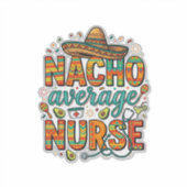 Durchschnittliche Nacho-Krankenschwester-Fiesta-Ve Aufkleber (Vorderseite)