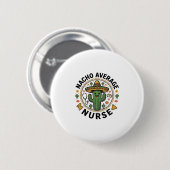 Durchschnittliche Nacho-Krankenschwester-Kaktus-Fi Button (Vorne & Hinten)