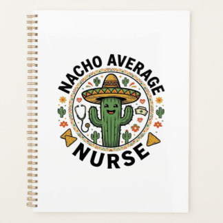 Durchschnittliche Nacho-Krankenschwester-Kaktus-Fi Planer