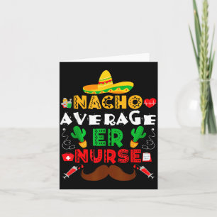 Durchschnittliche Nacho-Krankenschwester lustige m Karte