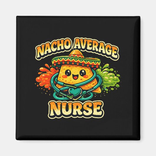 Durchschnittliche Nacho-Krankenschwester Lustiger  Magnet (Vorne)