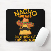 Durchschnittliche Nacho-Mutter der mexikanischen C Mousepad (Mit Mouse)