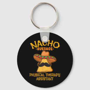 Durchschnittliche Nacho-Physiotherapie Sofort Cinc Schlüsselanhänger