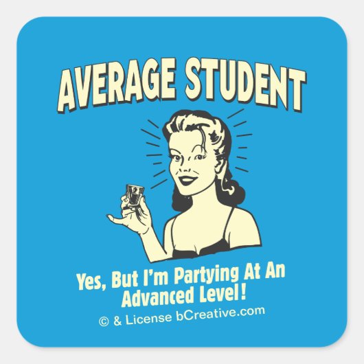 Durchschnittliche Studentin: Fortgeschrittene Teil Quadratischer Aufkleber (Vorderseite)