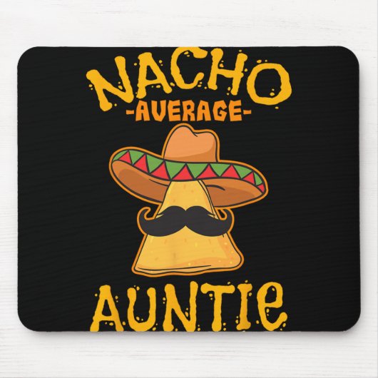 Durchschnittliche Tante Nacho Mexican Cinco De May Mousepad (Vorne)