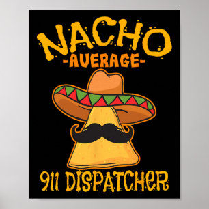 Durchschnittlicher 911-Dispatcher Mexikanischer Bo Poster