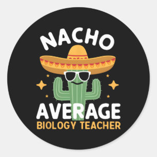 Durchschnittlicher Bio-Lehrer Nacho Cinco De Mayo Runder Aufkleber