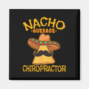 Durchschnittlicher Chiropraktiker-Nacho-Mexikanisc Magnet