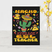 Durchschnittlicher ESL-Lehrer Nacho Cinco De Mayo Karte (Gelbe Blume)