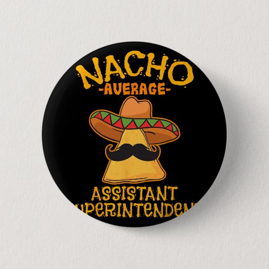 Durchschnittlicher Instant-Superintendent-Nacho Ci Button (Vorderseite)