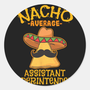Durchschnittlicher Instant-Superintendent-Nacho Ci Runder Aufkleber