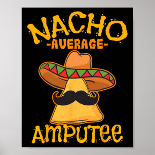 Durchschnittlicher Nacho-Amputierter Mexikanische Poster