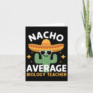 Durchschnittlicher Nacho-Biologielehrer Cinco De M Karte