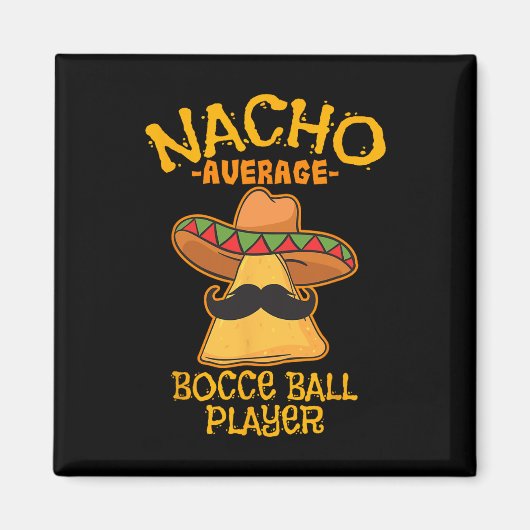 Durchschnittlicher Nacho-Bocce-Ll-Spieler Cinco De Magnet (Vorne)