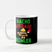 Durchschnittlicher Nacho-Bowler Cinco De Mayo Bowl Kaffeetasse (Links)