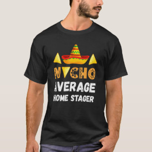 Durchschnittlicher Nacho-Heim-Stager-Kollege bei A T-Shirt