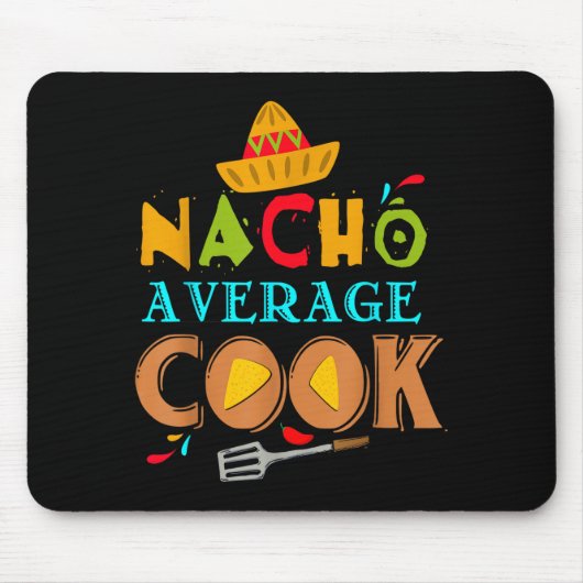 Durchschnittlicher Nacho-Koch Lustiges Kochen Lust Mousepad (Vorne)