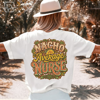 Durchschnittlicher Nacho-Krankenpfleger Lustiger C T-Shirt