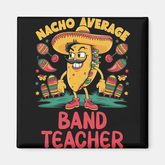 Durchschnittlicher Nacho-Lehrer Cinco De Mayo Mexi Magnet (Vorne)