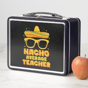 Durchschnittlicher Nacho-Lehrer Cinco De Mayo pass Metall Brotdose
