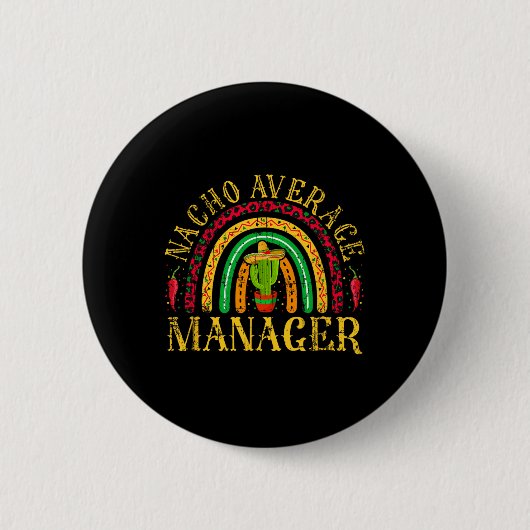 Durchschnittlicher Nacho-Manager Cinco De Mayo Mex Button (Vorderseite)