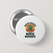 Durchschnittlicher Nacho-Nurse-Manager Lustiges Ka Button (Vorne & Hinten)