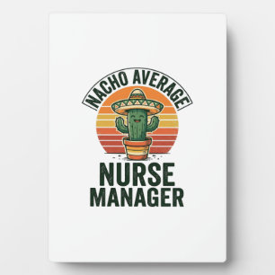 Durchschnittlicher Nacho-Nurse-Manager Lustiges Ka Fotoplatte